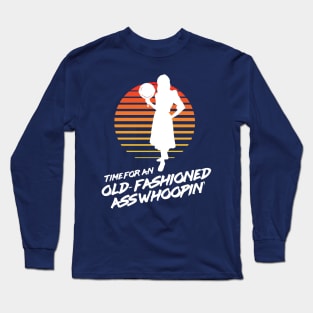 Time for an Old Fashioned Ass Whoopin' - Momma With a Skillet Long Sleeve T-Shirt